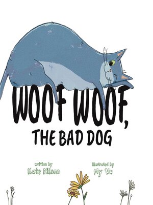 cover image of Woof, Woof, the Bad Dog